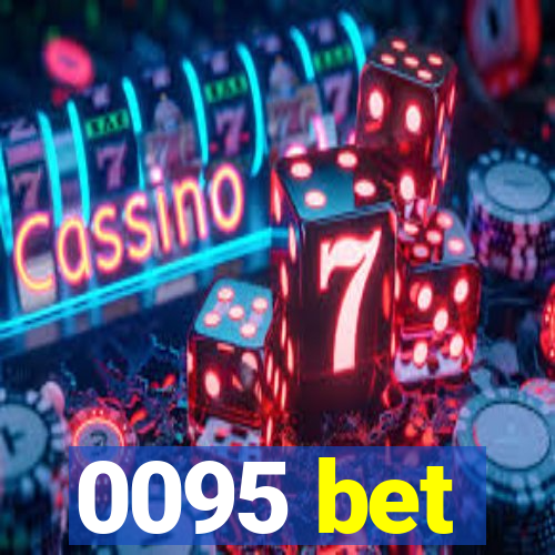 0095 bet